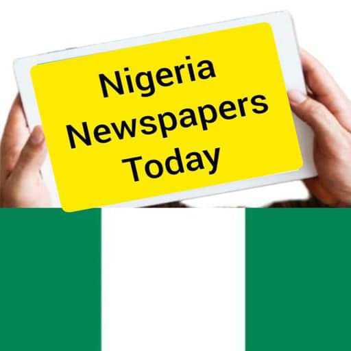 Nigeria Newspapers Today