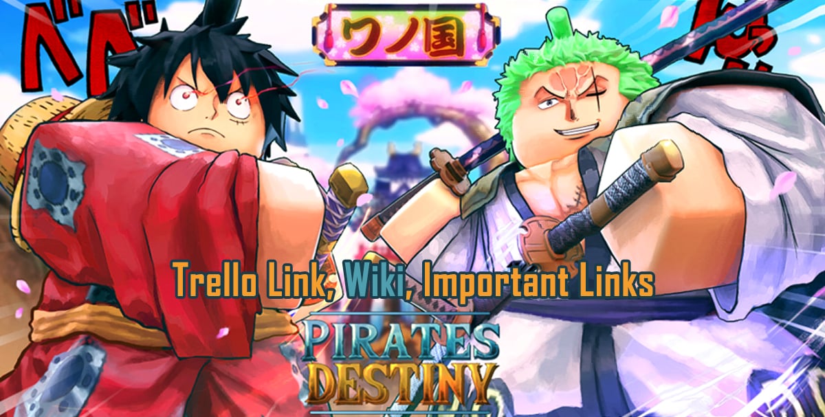 Pirates Destiny Trello Link, Wiki, Important Links