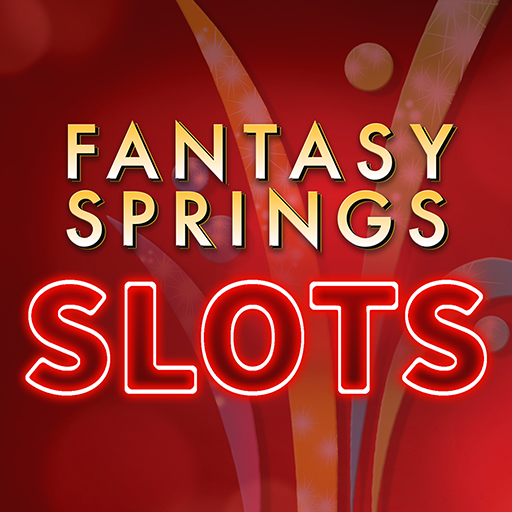 Fantasy Springs Slots - Casino