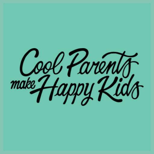 Cool Parents Make Happy Kids