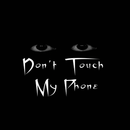 Don't Touch My Phone LWP