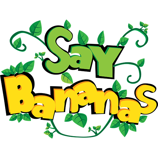 Say Bananas